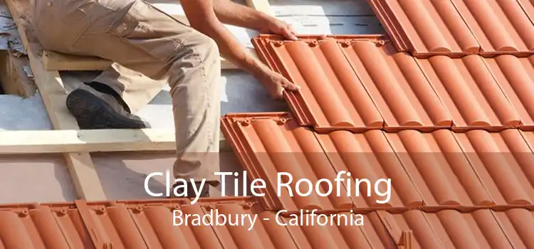 Clay Tile Roofing Bradbury - California
