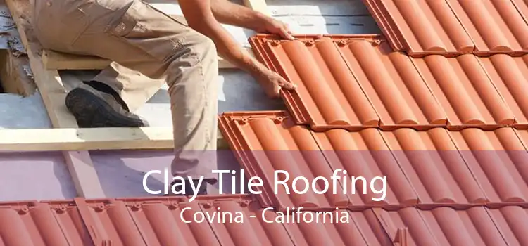 Clay Tile Roofing Covina - California