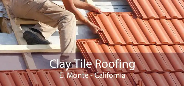 Clay Tile Roofing El Monte - California