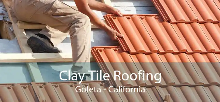 Clay Tile Roofing Goleta - California