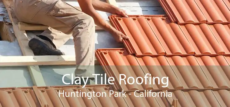 Clay Tile Roofing Huntington Park - California