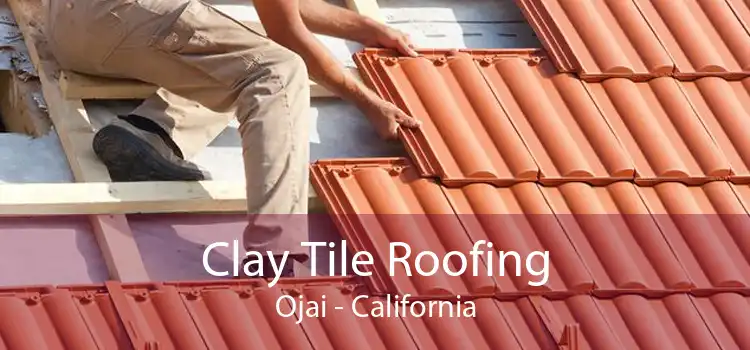 Clay Tile Roofing Ojai - California