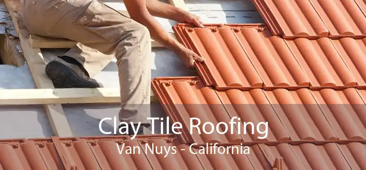 Clay Tile Roofing Van Nuys - California