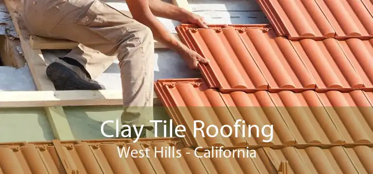 Clay Tile Roofing West Hills - California