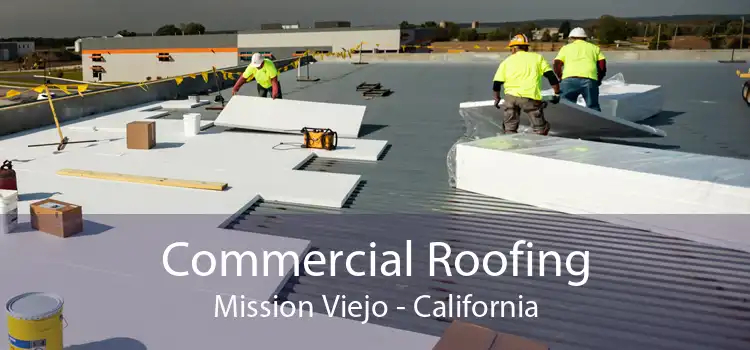 Commercial Roofing Mission Viejo - California