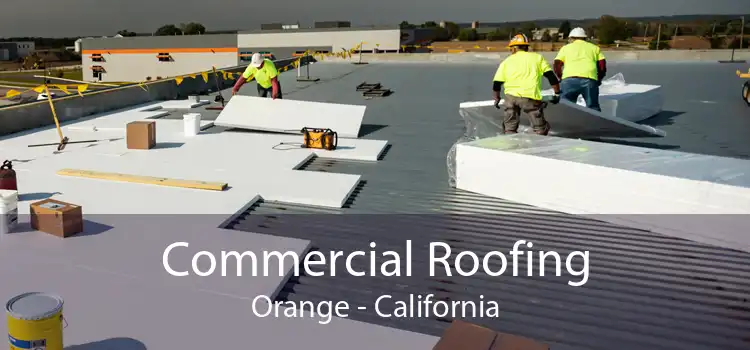 Commercial Roofing Orange - California