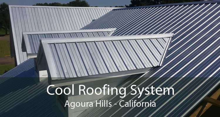 Cool Roofing System Agoura Hills - California
