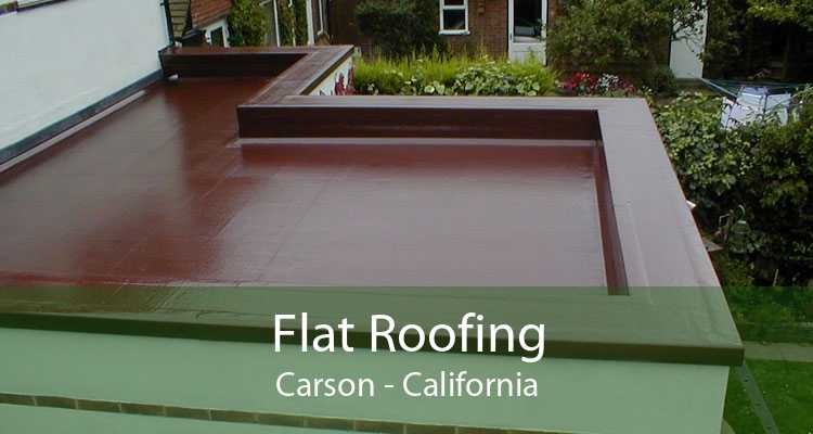 Flat Roofing Carson - California