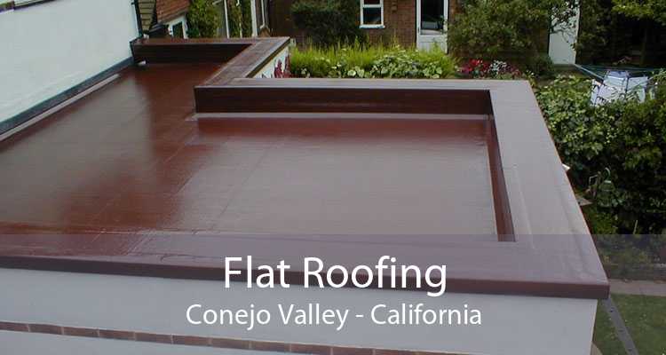 Flat Roofing Conejo Valley - California