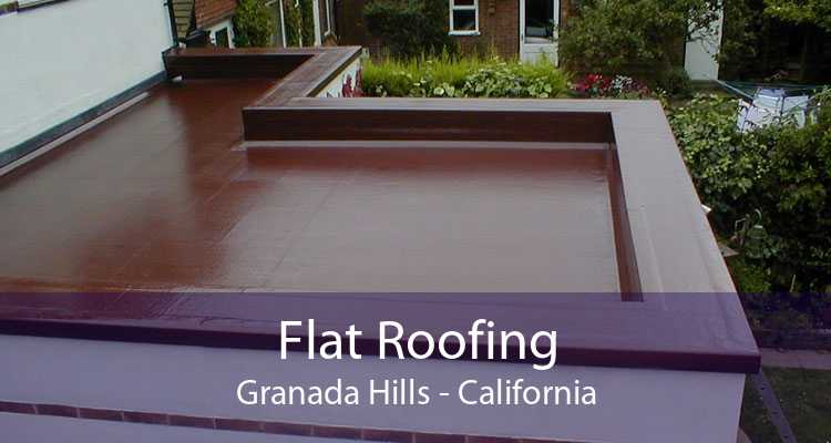 Flat Roofing Granada Hills - California