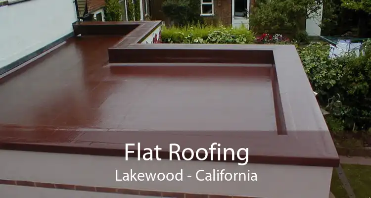 Flat Roofing Lakewood - California