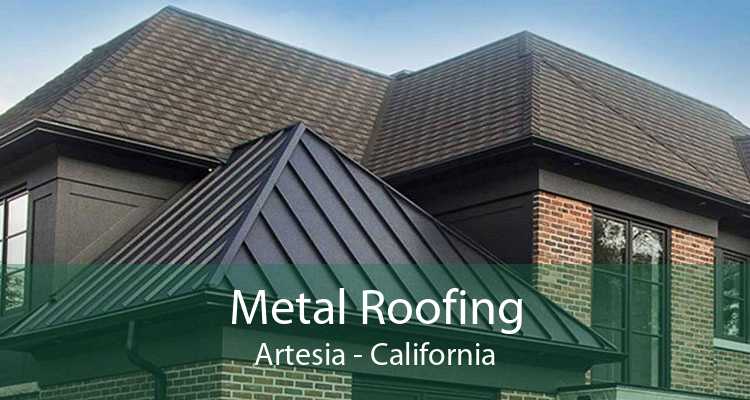 Metal Roofing Artesia - California