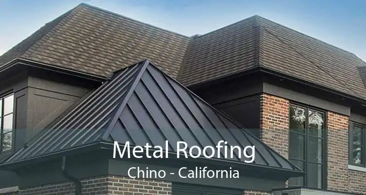 Metal Roofing Chino - California