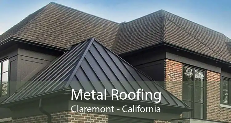 Metal Roofing Claremont - California