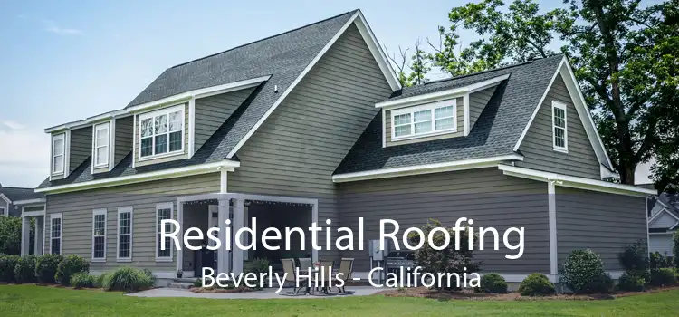 Residential Roofing Beverly Hills - California