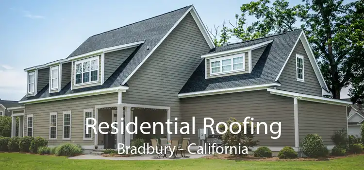 Residential Roofing Bradbury - California