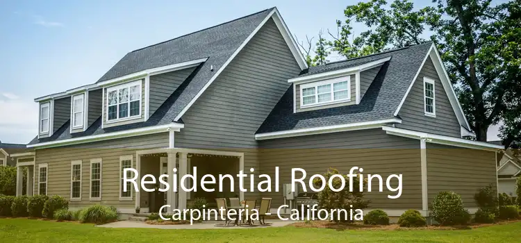 Residential Roofing Carpinteria - California