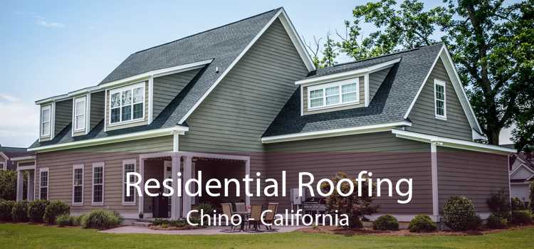 Residential Roofing Chino - California