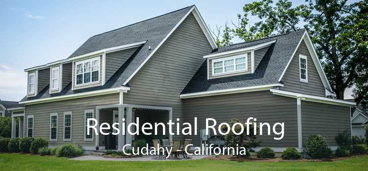 Residential Roofing Cudahy - California