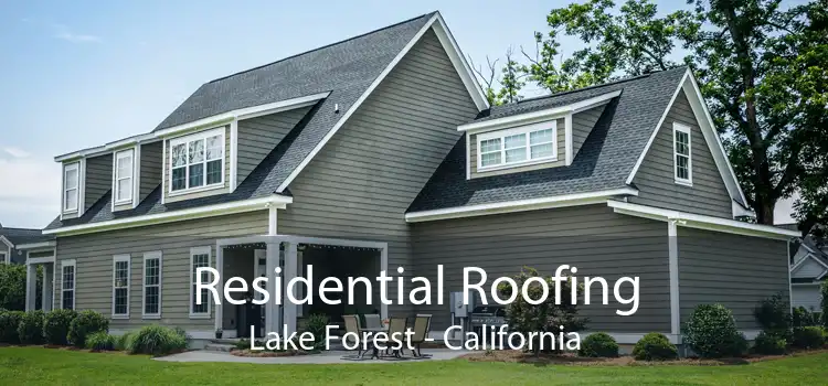 Residential Roofing Lake Forest - California