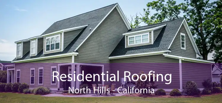 Residential Roofing North Hills - California