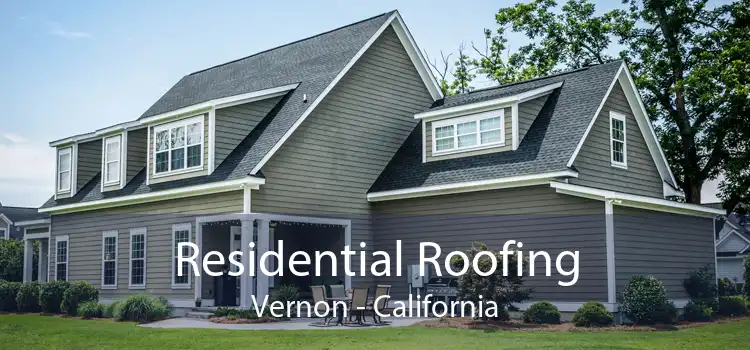 Residential Roofing Vernon - California