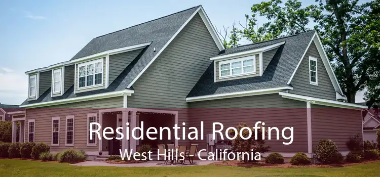 Residential Roofing West Hills - California