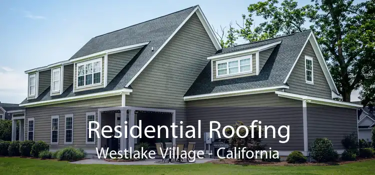 Residential Roofing Westlake Village - California