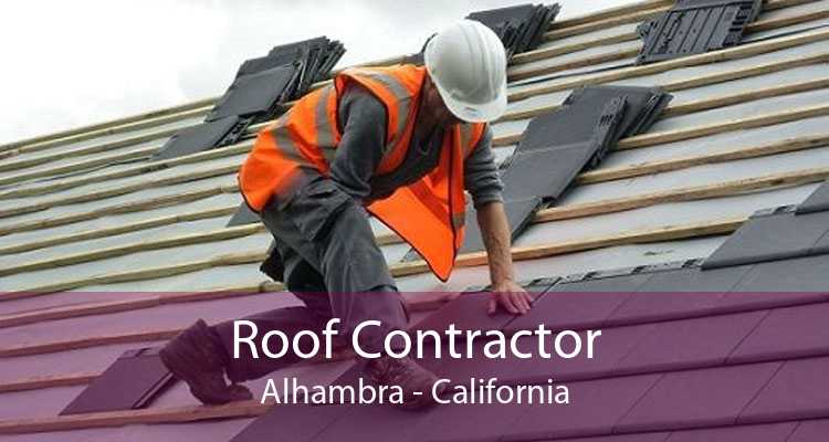 Roof Contractor Alhambra - California