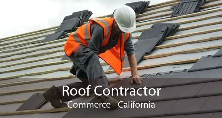 Roof Contractor Commerce - California