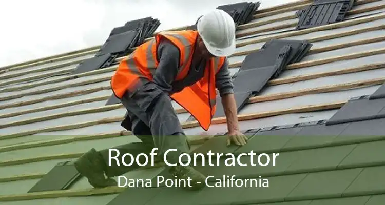 Roof Contractor Dana Point - California
