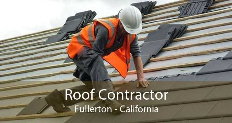 Roof Contractor Fullerton - California