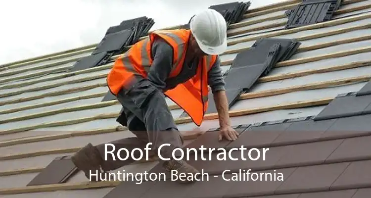 Roof Contractor Huntington Beach - California