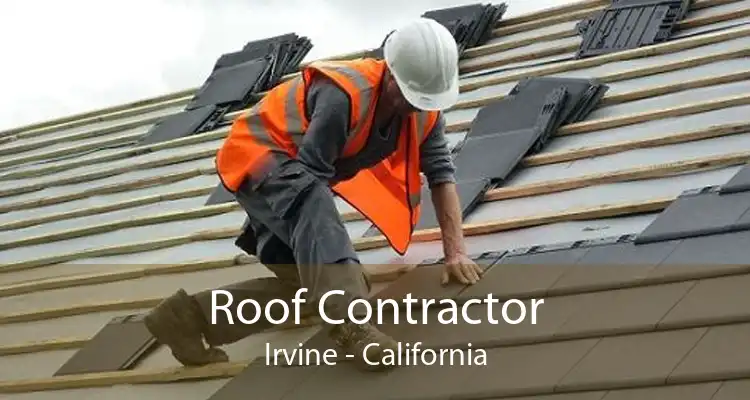 Roof Contractor Irvine - California