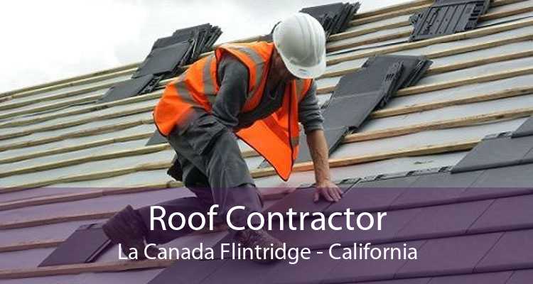 Roof Contractor La Canada Flintridge - California