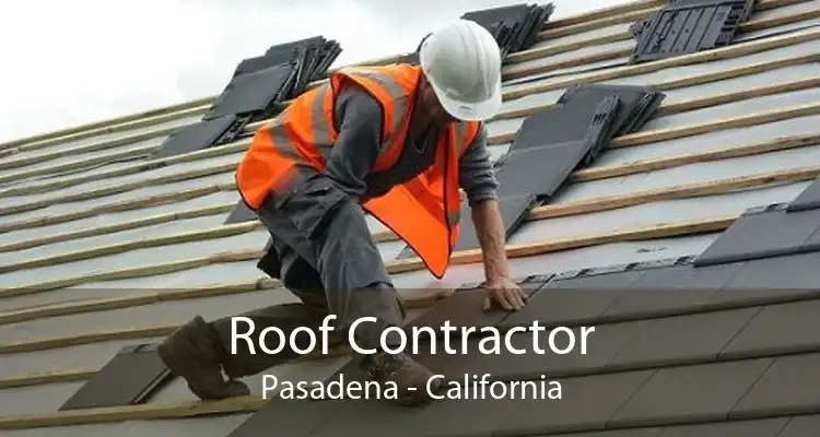 Roof Contractor Pasadena - California