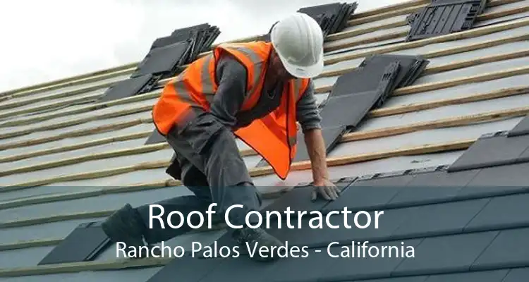 Roof Contractor Rancho Palos Verdes - California
