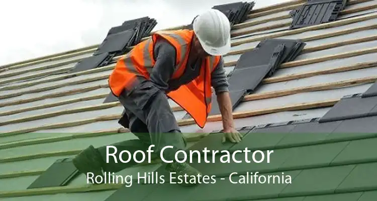 Roof Contractor Rolling Hills Estates - California