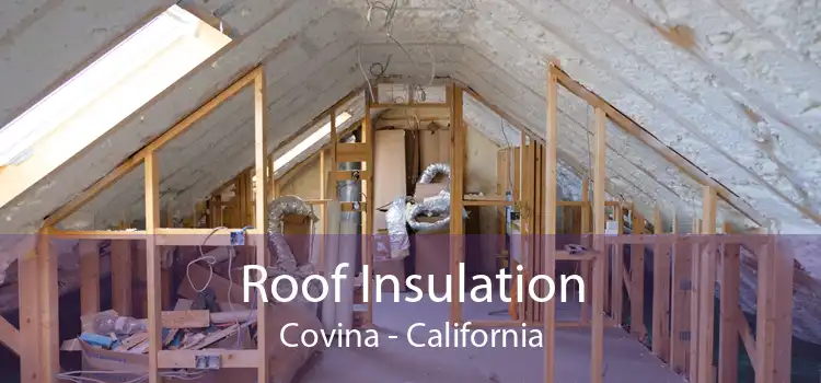 Roof Insulation Covina - California
