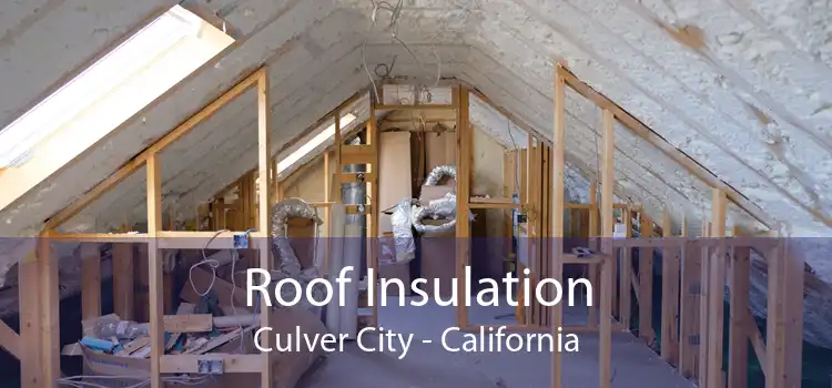 Roof Insulation Culver City - California