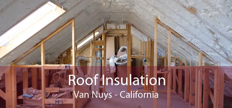 Roof Insulation Van Nuys - California