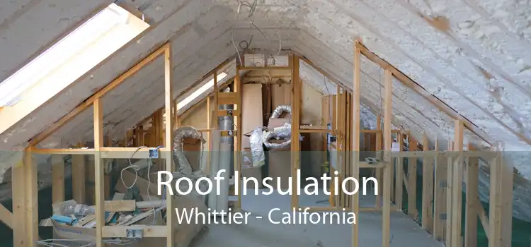 Roof Insulation Whittier - California