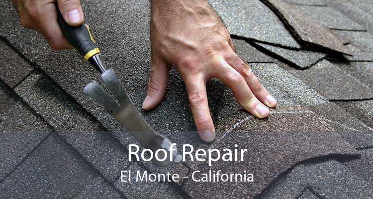 Roof Repair El Monte - California