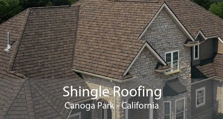 Shingle Roofing Canoga Park - California