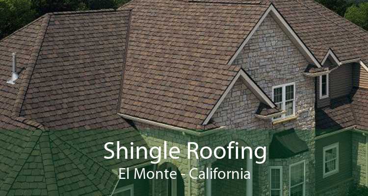 Shingle Roofing El Monte - California