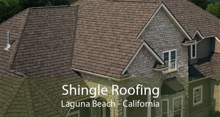 Shingle Roofing Laguna Beach - California