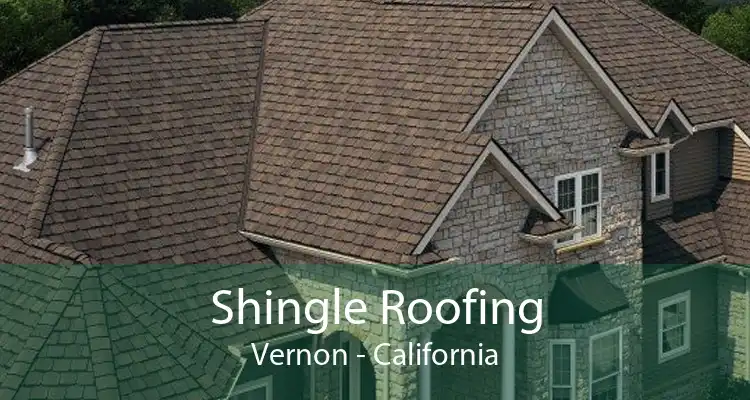 Shingle Roofing Vernon - California