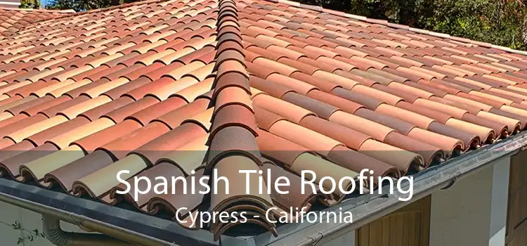 Spanish Tile Roofing Cypress - California