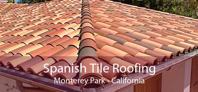 Spanish Tile Roofing Monterey Park - California