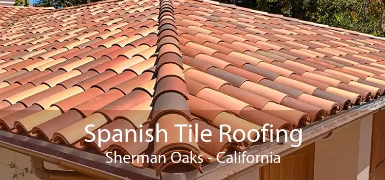 Spanish Tile Roofing Sherman Oaks - California